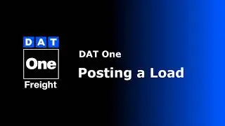How to Post a Load on DAT&rsquo;s Load Board