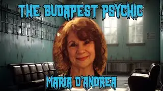 Maria D'Andrea The Budapest Psychic