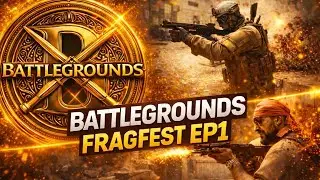 Battlegrounds Fragfest EP1