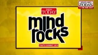 Mind Rocks Youth Summit 2014: Part II- Top Delhi Netas on one stage