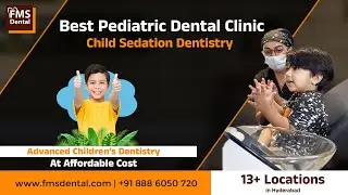 Pediatric Dental Clinic/Kids Dentist- LangarHouz, Tolichowki, Kokapet, Shaikpet, Suncity, Narsingi