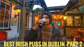 BEST and OLDEST IRISH PUBS in Dublin, Ireland 🇮🇪 |IRISH PUB TOUR -Part 2
