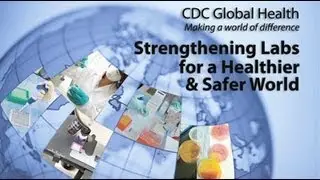 Strengthening Labs for a Healthier & Safer World