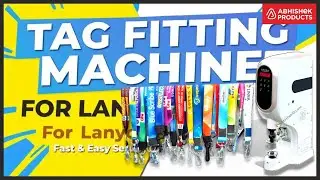 New Digital Tag Fitting Machine, Silent, Compact Lanyard Manufacture Machine | AbhishekID.com