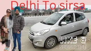 Road trip:  Delhi to Sirsa | Haryana | By Road |  via Rohtak Hisar by Pass NH9 / NH 10