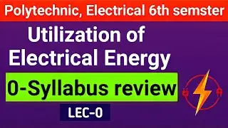 Utilization of electrical energy | Polytechnic 6th semester | UEE 6th semester | Illumination |
