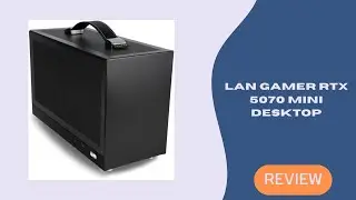 Обзор настольного компьютера LAN Gamer RTX 5070 Mini &ndash; компактный игровой монстр