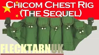 [74] The Chicom Chest Rig 2 - A Sequel