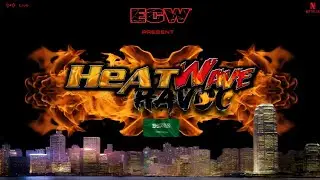 &iexcl;&iexcl;&iexcl;BIENVENIDOS SEAN TODOS A ECW HEAT WAVE HAVOC DESDE ARABIA!!! 🇸🇦.... Show De Subs ECW Episodio #45