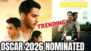 Homebound Nominated for OSCAR 2026 🏆| Ishaan Khatter, Janhvi Kapoor, Vishal Jethwa |Big Oscar Update