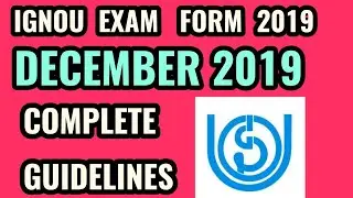IGNOU EXAM FORM DECEMBER 2019!! HOW TO FILL IGNOU EXAM FORM DECEMBER 2019