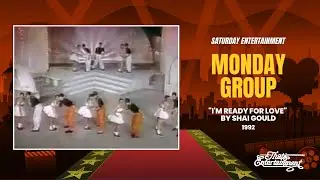 Monday Group &ndash; I'm Ready for Love