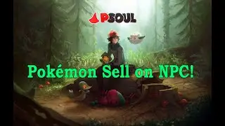 [Tutorial] PSoul - Selling Pok&eacute;mon on NPC