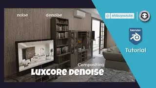 Blender Luxcore Render Denoise в уроке по компоновке