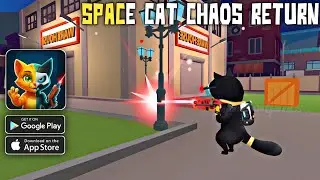 Space Cat Chaos Return Gameplay Walkthrough (Android/iOS)