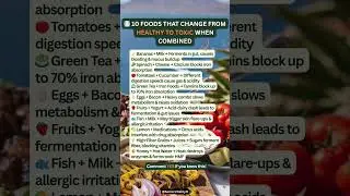 10 Foods That Change from Healthy to Toxic When Combined