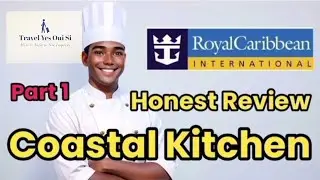 Honest Review of Royal Caribbeans Coastal Kitchen Private Dining Room (Part 1)