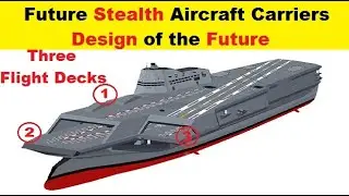 Future Stealth Aircraft Carriers, Design of the Future US Navy Carriers