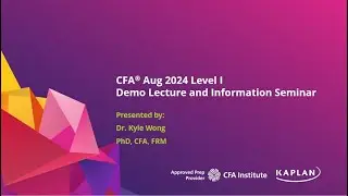 CFA Aug 2024 Level I - Fixed Income - Dr. Kyle Wong, PhD, CFA, FRM