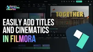 Enhance Your Travel Vlogs in Filmora With Cinematic Titles and Assets