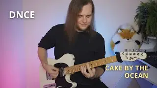 DNCE - Cake By The Ocean // Guitar cover