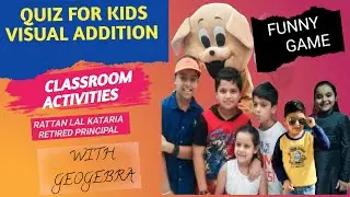 Quiz For Kids Visual Addition ,Quiz On Geogebra, Visual Math, Animation, Kataria Math Animation