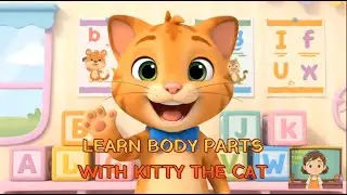 Learn Body Parts with Kitty the Cat 🐱 | Fun Kids Learning Video