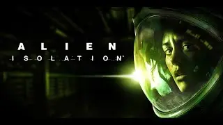 Alien Isolation part 2 MEET THE XENOMORPH!