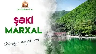 Şəki Marxal yolunda kirayə həyət evi - günlük 80 manat