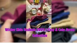 Winter Kids Fashion 2025 | Cozy & Cute Dress Collection