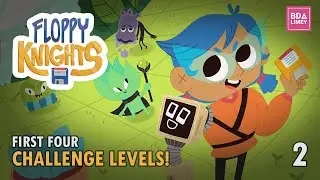 First Four Challenge Levels | Floppy Knights | Episode 2