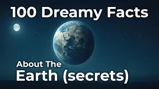 Relaxing Earth Facts to Help You Fall Asleep | Sleepy Science Facts