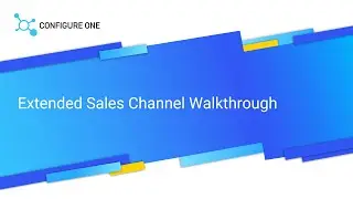 Extended Sales Channel Dealer Use Case - Configure One CPQ Software