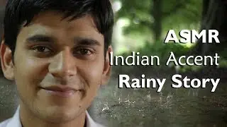 ASMR Indian Accent The Rainy Story