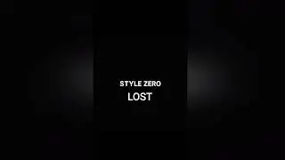 STYLE ZERO - LOST (Official Beat)