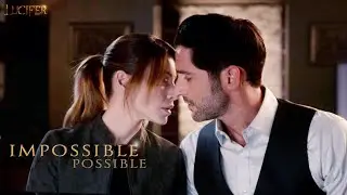 Impossible...Possible -  Lucifer & Chloe (Deckerstar) Fanvid