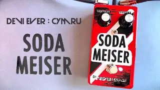 Devi Ever : CYMRU Soda Meiser Fuzz