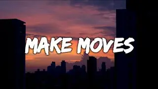 NEFFEX - Make Moves (Lyrics)