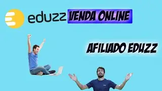 como usar A EDUZZ PARA VENDER COMO AFILIADO  e ter seu negocio online