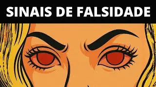 Sinais de que Você Está Lidando com uma Pessoa falsa