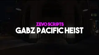 FiveM Gabz Pacific Heist | Zevo Scripts