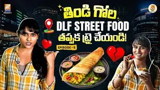 DLF Cyber City Street Food, Cyber City | Top Picks for Food Lovers In Hyd | Arohi Rao | Thindi Gola