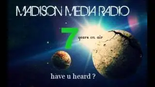 7 Year Anniversary Show of Madison Media