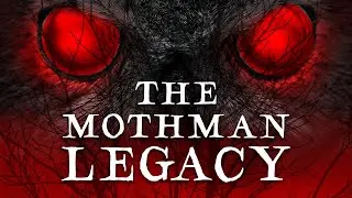 The Mothman Legacy