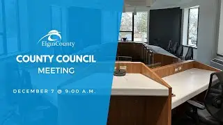 Elgin County Council Meeting  - December 7, 2022