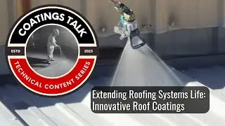 Extending Roofing Systems Life: Innovative Roof Coatings