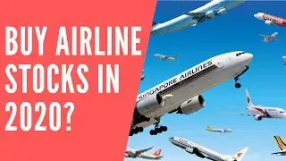 Should You Buy Airline Stocks in 2020? | Massive Gains Ahead?