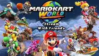 Mario Kart World Stream 4