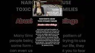 TOXIC FAMILY,  TOXIC OLDER SIBLINGS,  NARCISSISTIC ABUSE
