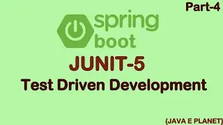 Test Driven Development With JUNIT - 5 || Unit Testing || Spring Boot || Java e planet 